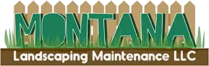 Montana Landscaping Maintenance, LLC